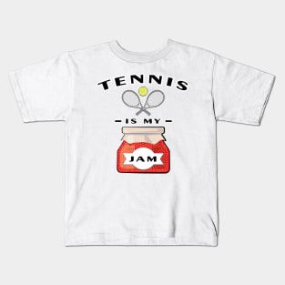 Tennis Is My Jam Kids T-Shirt